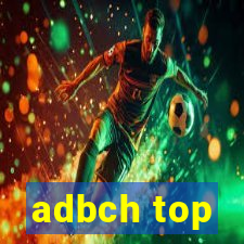 adbch top